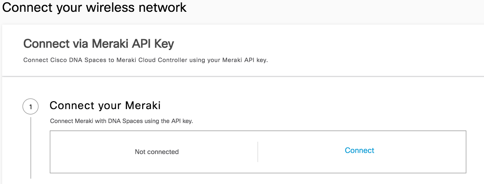 On the Connect your wireless network,  click “Connect” under Connect your Meraki.