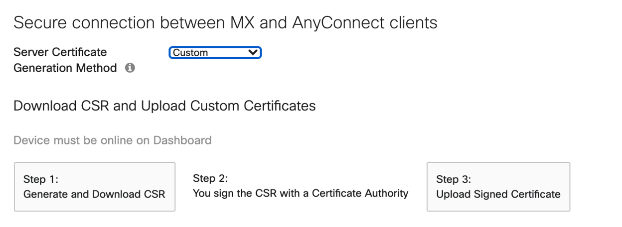 Configuration options for "Secure Connection between MX and AnyConnect clients." Server Certificat Generation Method" is set to "Custom."