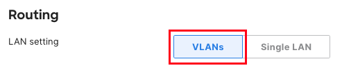 Menu option to change between VLANs and Single LAN on the MX appliance.