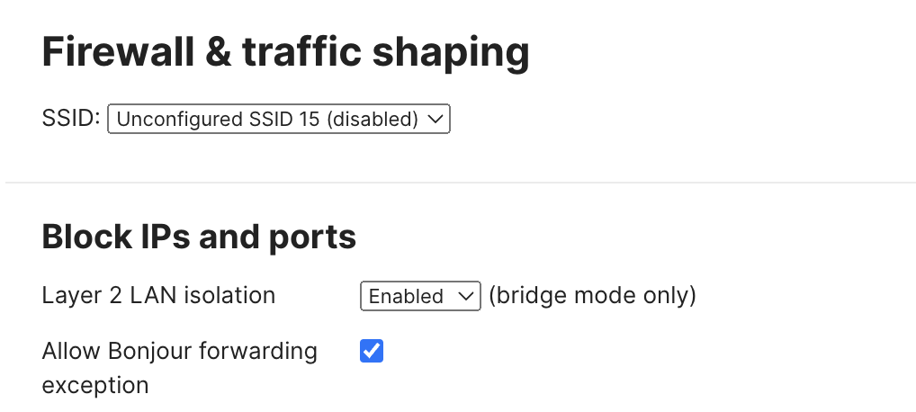 Dashboard SSID firewall and traffic shaping settings showing Layer 2 LAN isolation is enabled with “Allow Bonjour forwarding exception” option selected