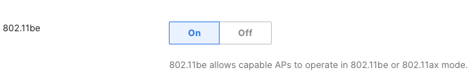Image of Dashboard UI enabling 802.11be configuration.