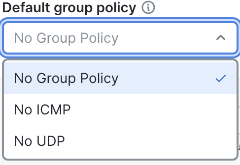Default Group Policy options with three options: No Group Policy, No UDP, No ICMP.