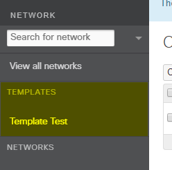 To edit the template's configuration, select it from the Network dropdown under "Select a template", and make any desired changes.